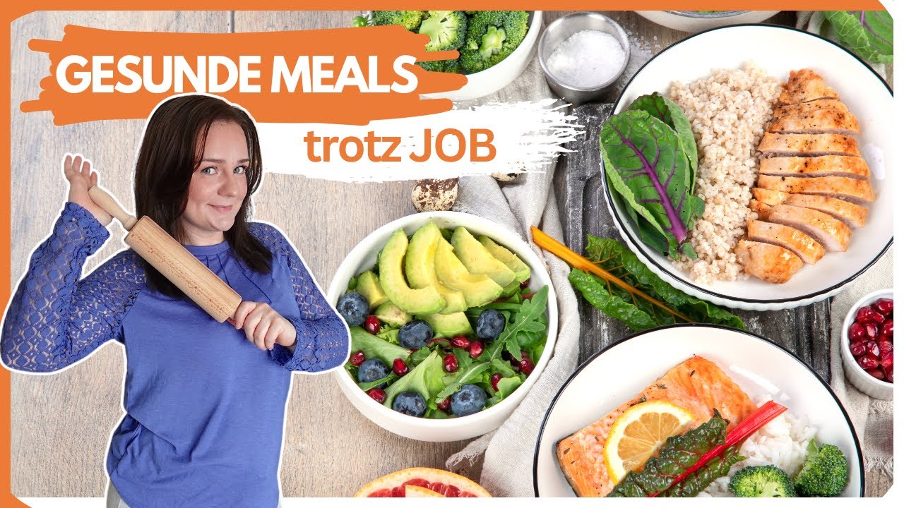 Mealplan für berufstätige Mamas – Gesund, lecker & realistisch! 3 gesunde Ideen für jede Mahlzeit
