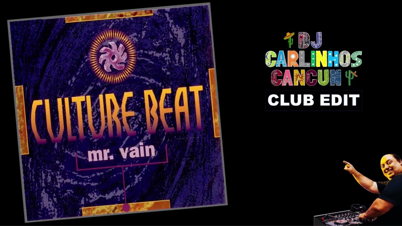 Culture Beat - Mr Vain (DJ Carlinhos Club Edit 347) 1993
