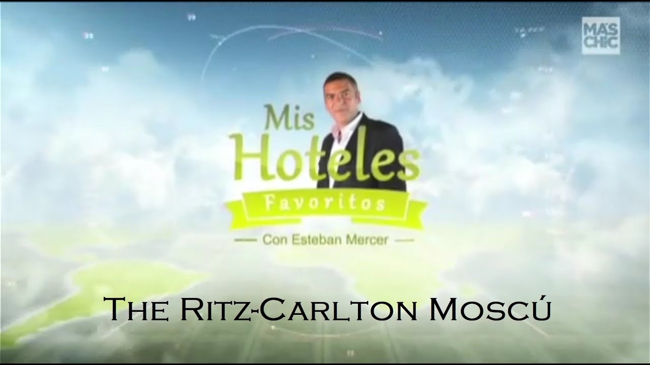Mis Hoteles Favoritos | The Ritz-Carlton Moscú