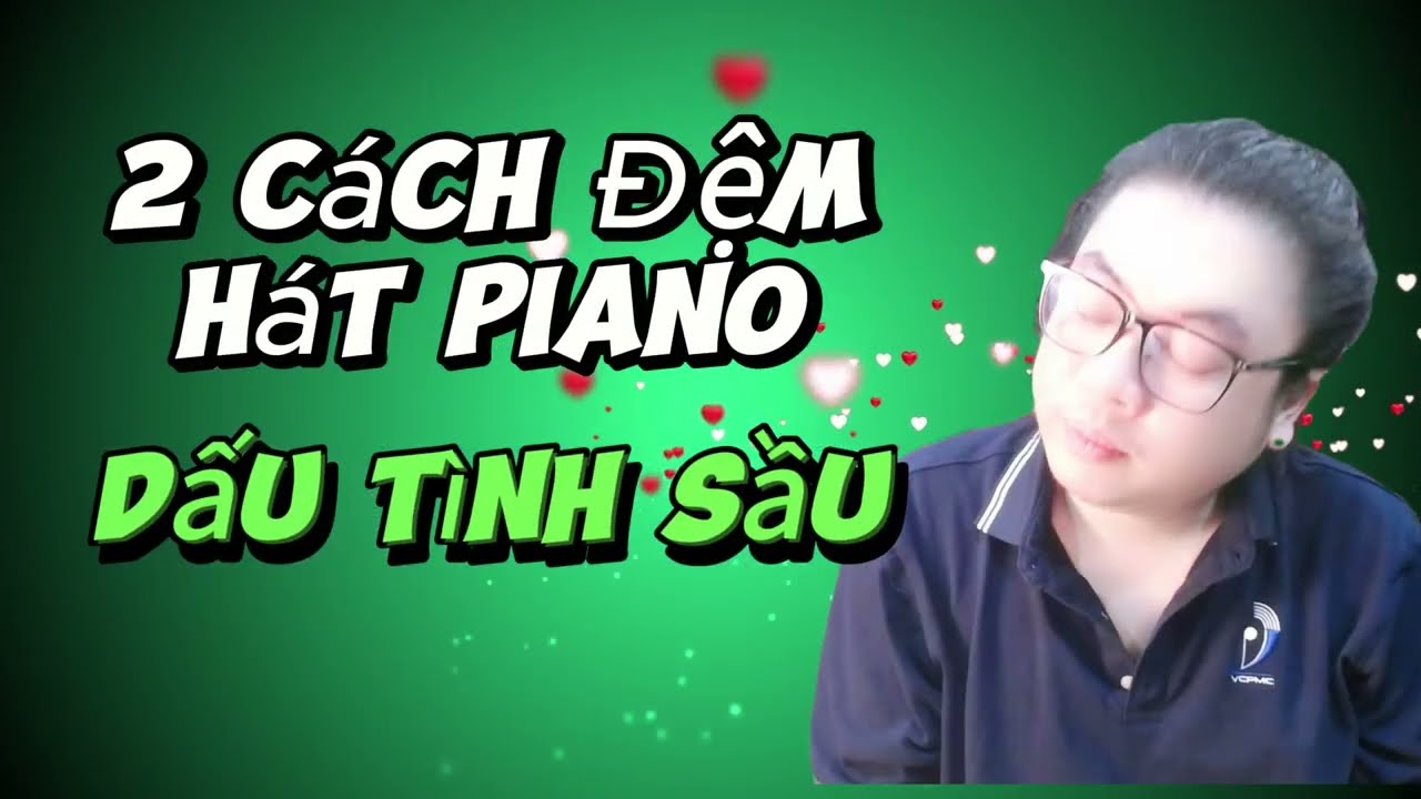 2 Cách Dùng Hợp âm Piano Cơ Bản Và Nâng Cao Trong Bài Dấu Tình Sầu