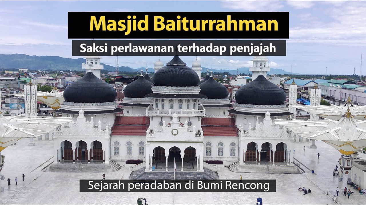 Masjid Raya Baiturrahman Aceh, Saksi perjuangan rakyat Aceh melawan penjajah