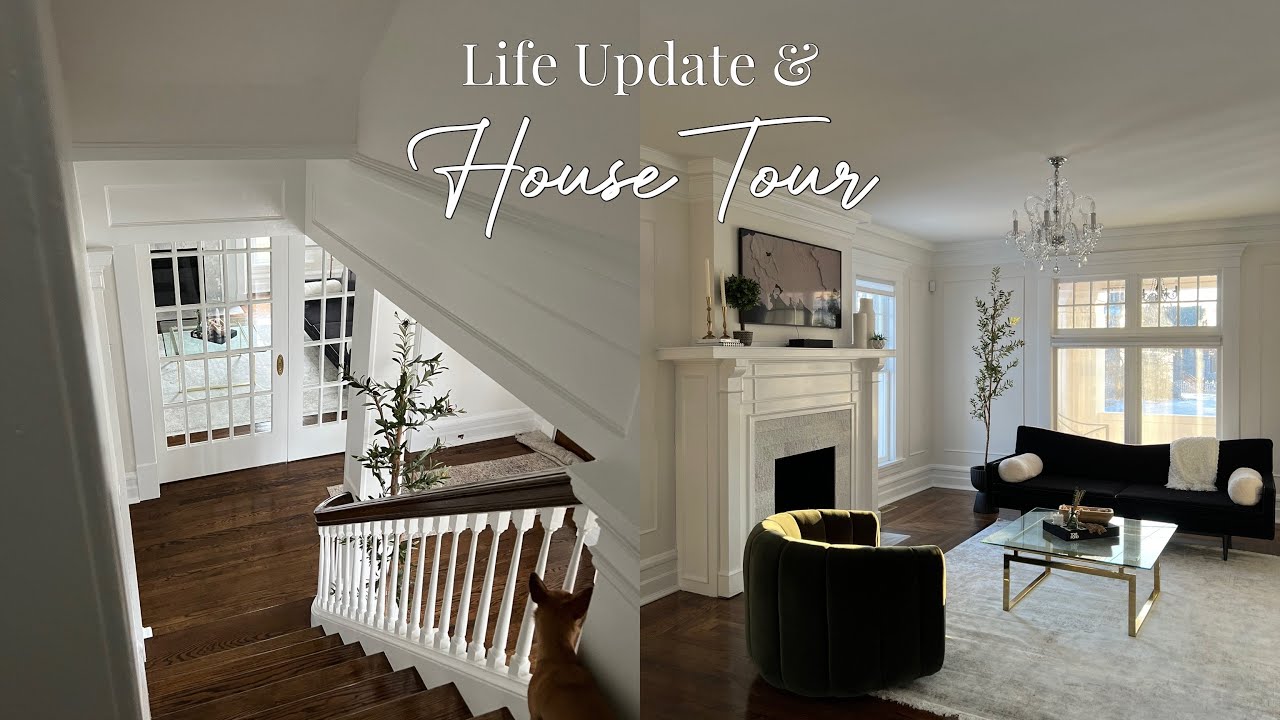 Life Update & House Tour