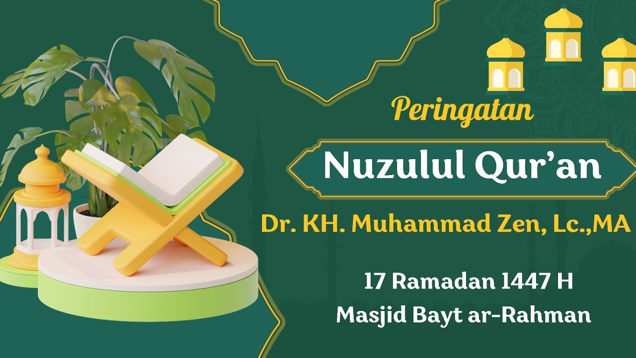 Peringatan Nuzulul Qur'an 1447 H Masjid Bayt ar-Rahman Sawangan Village [Sabtu 7 Maret 2026]