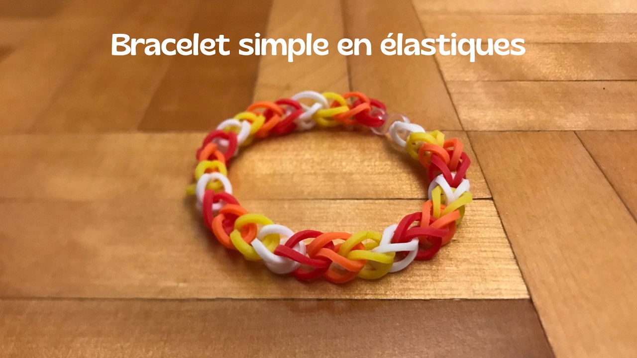 Tutoriel bracelet simple en élastiques