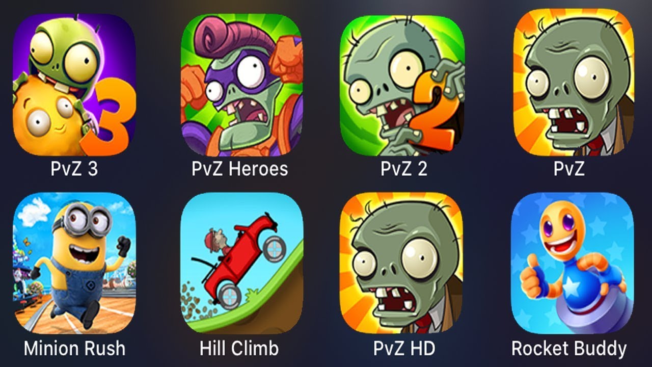Plants vs Zombies 3,PvZ Heroes,PvZ 2,Minions Rush,Hill Climb,PvZ HD,Rocket Buddy