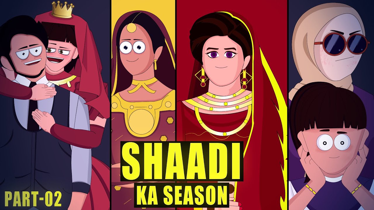 Shaadi Ka Season | Part-02 |