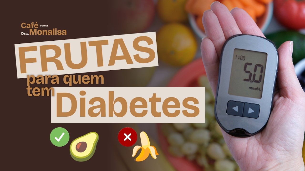 AS MELHORES FRUTAS PARA QUEM TEM DIABETES!