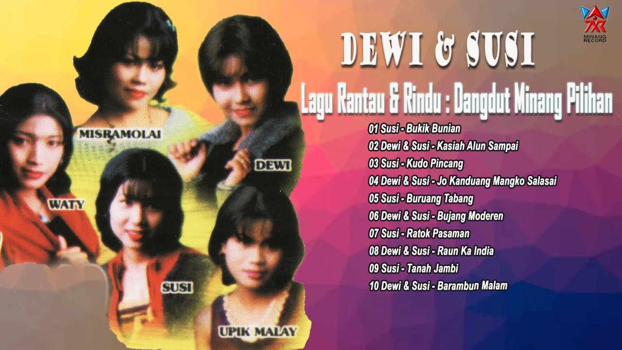 Lagu Rantau & Rindu: Dangdut Minang Pilihan - Dewi & Susi [Official Compilation Video HD]