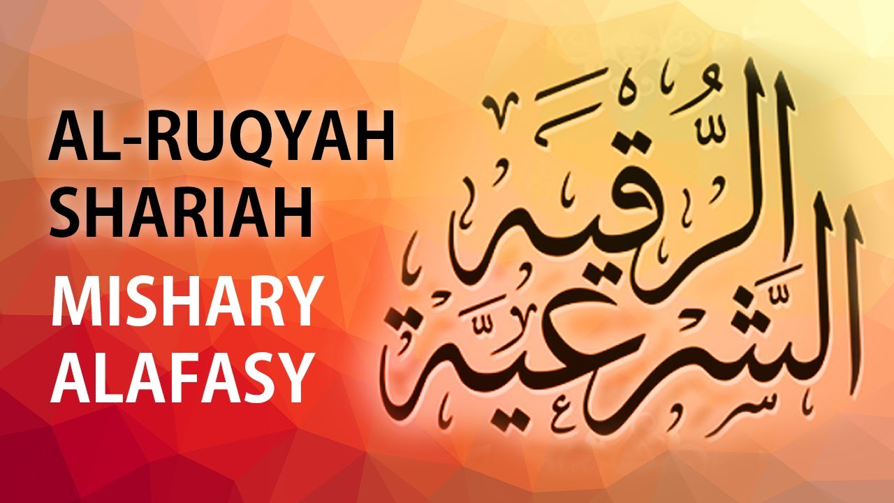 Ar-Ruqyah Shariah Mishary Al Alafasy for Magic Sihir and Evil Eye