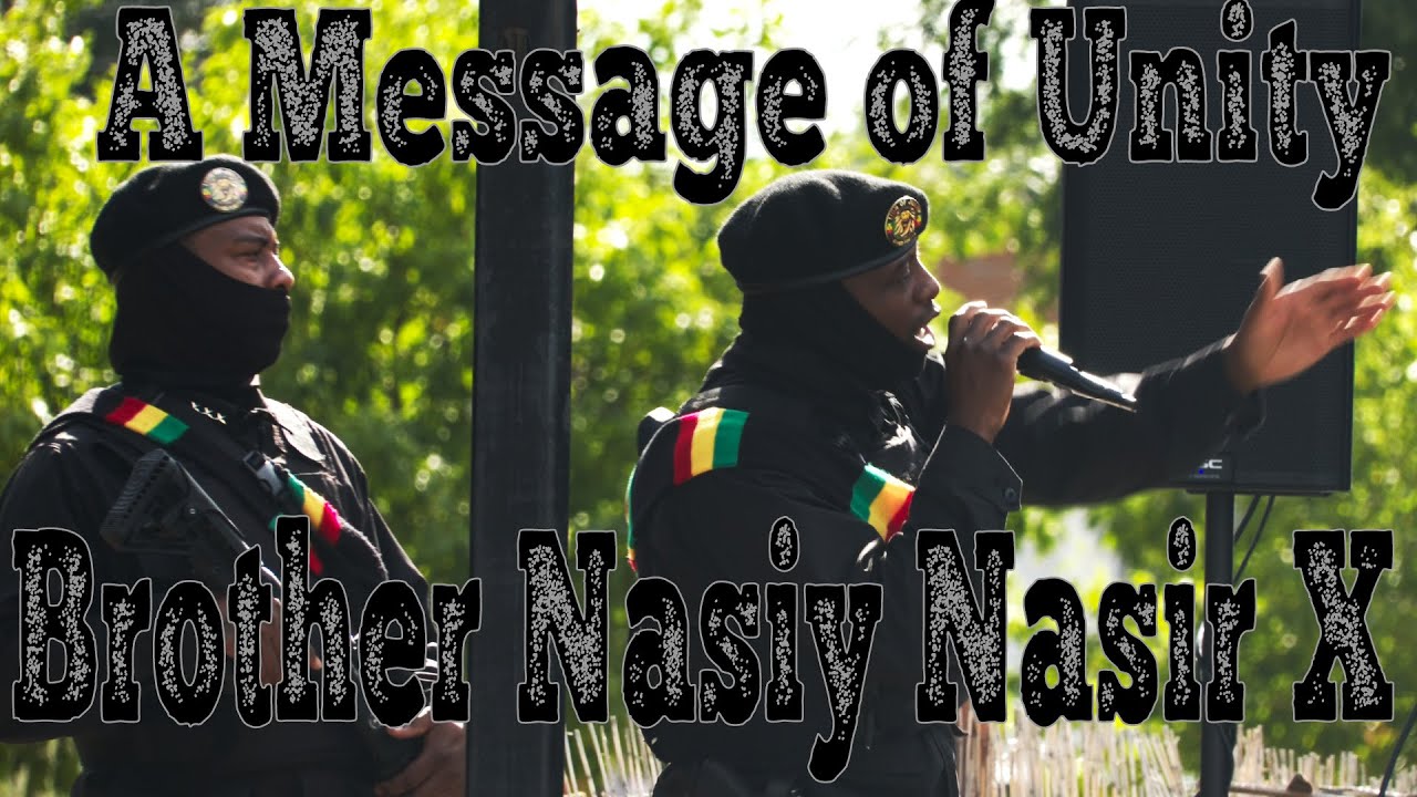 A Message of Unity from Brother Nasiy Nasir X
