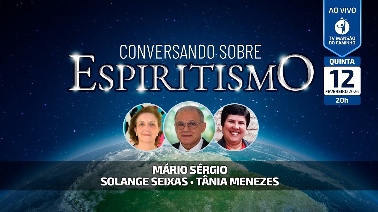 Conversando Sobre Espiritismo | Mário Sérgio, Solange Seixas e Tânia Menezes