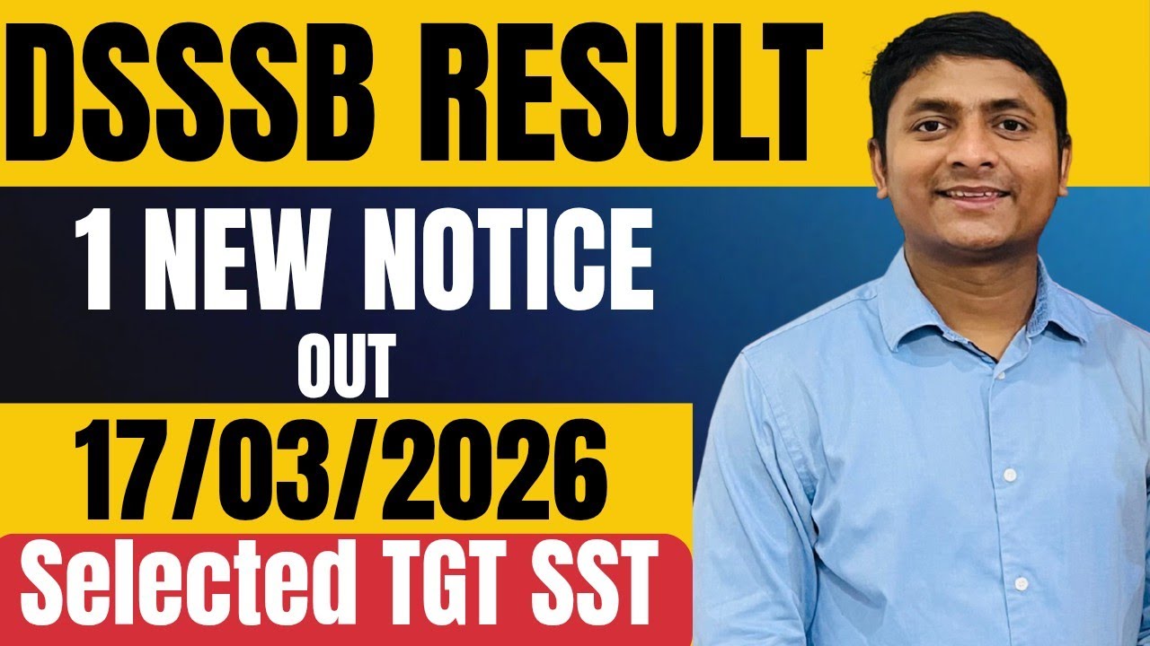 Dsssb result out 17/03/2026 dsssb latest update Dsssb new result notice out #dsssb #dsssbresult