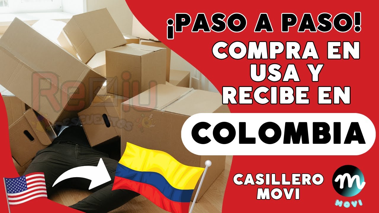 ¡Compra en USA y recibe en Colombia!  Paso a Paso - Casillero Movi