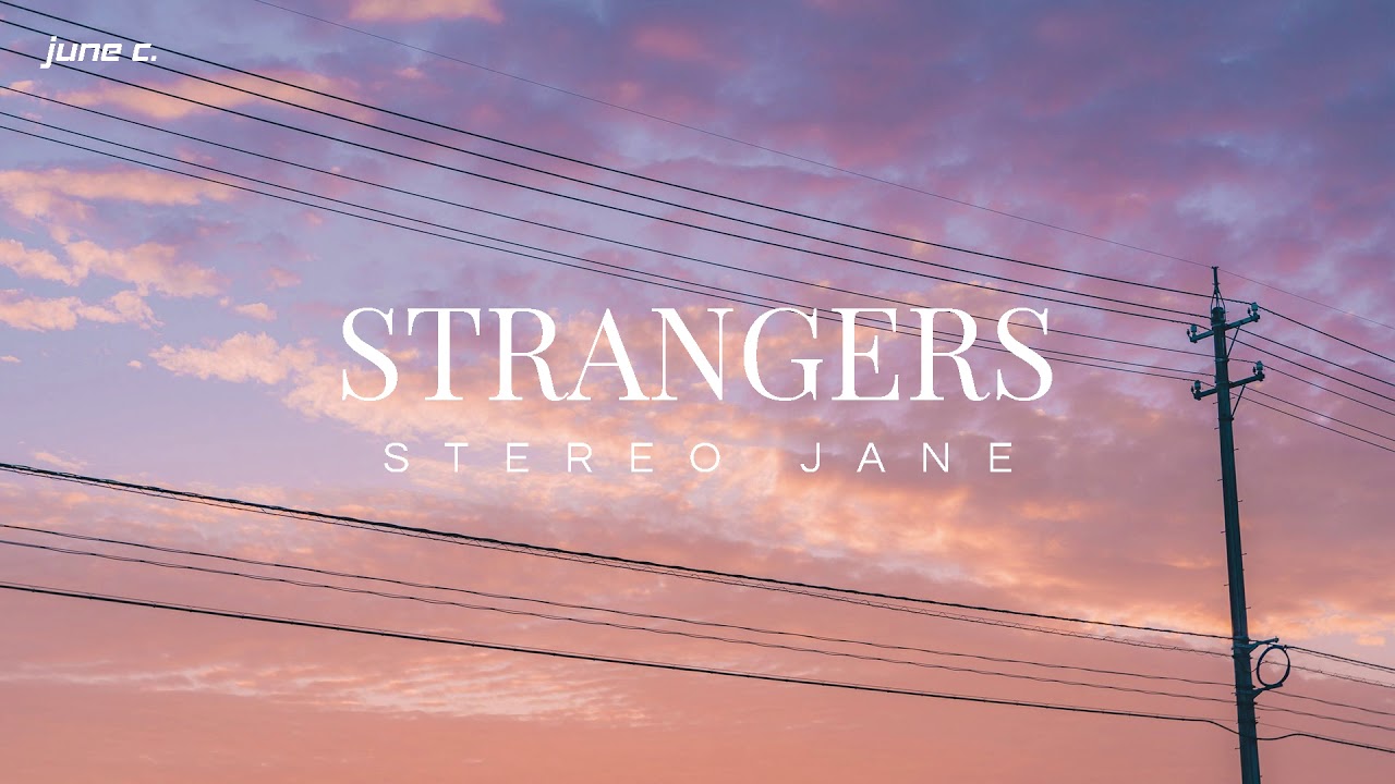 Strangers - Stereo Jane