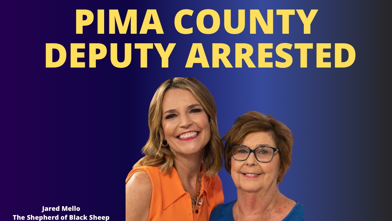 Pima County Deptuty Arrested!