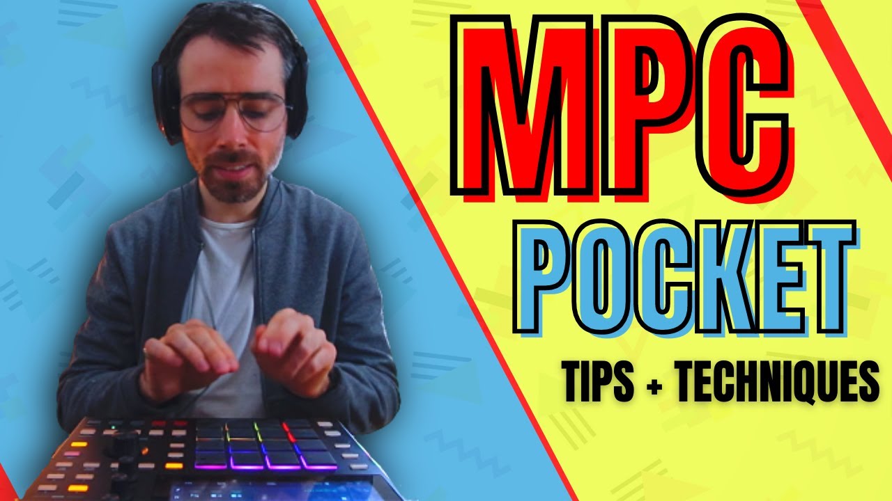 MPC Finger Drumming POCKET Tips and Techniques