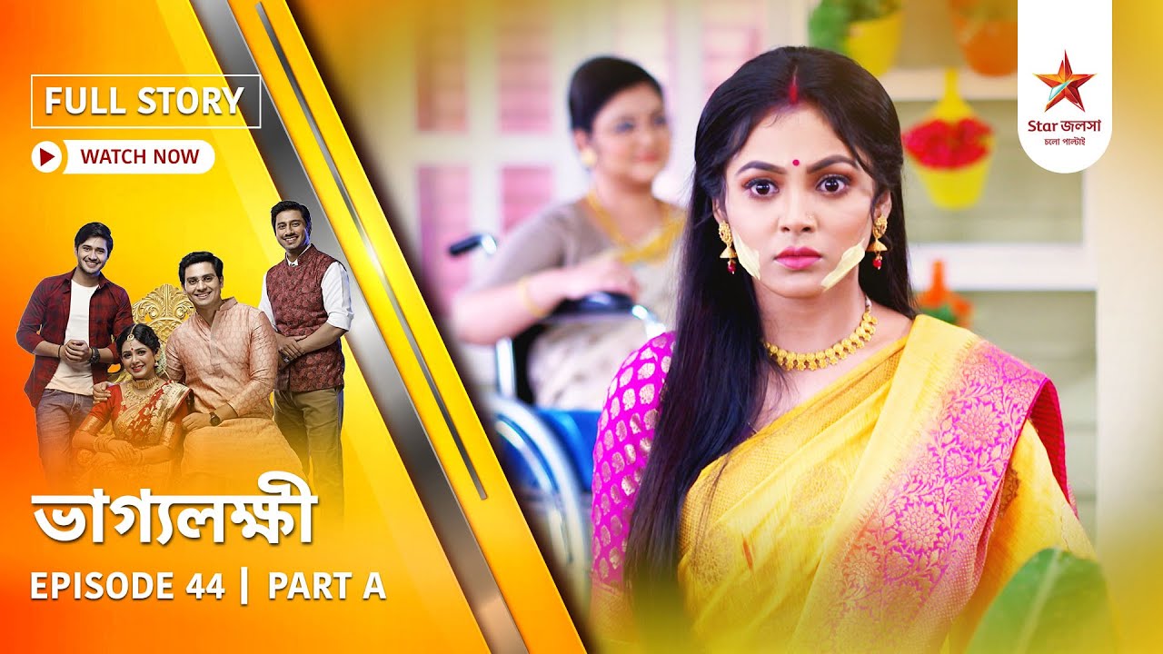 Full Story | Bhaggolokkhi | Episode 44 | Part A