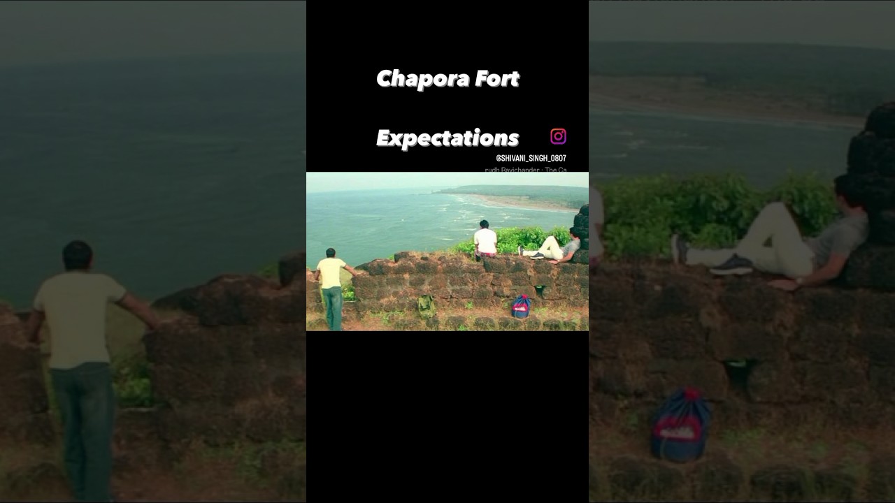 Chapora Fort, Goa Expectations vs Reality #shorts #goa