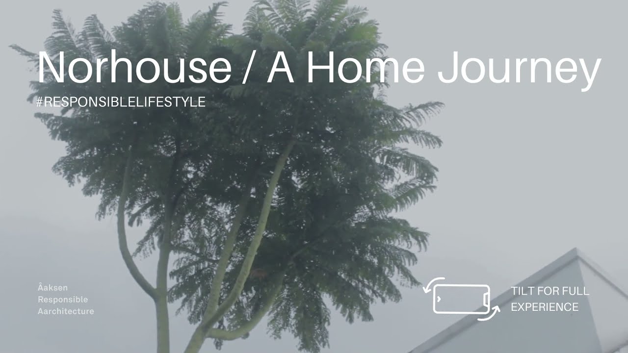 Norhouse #responsiblelifestyle #homejourney