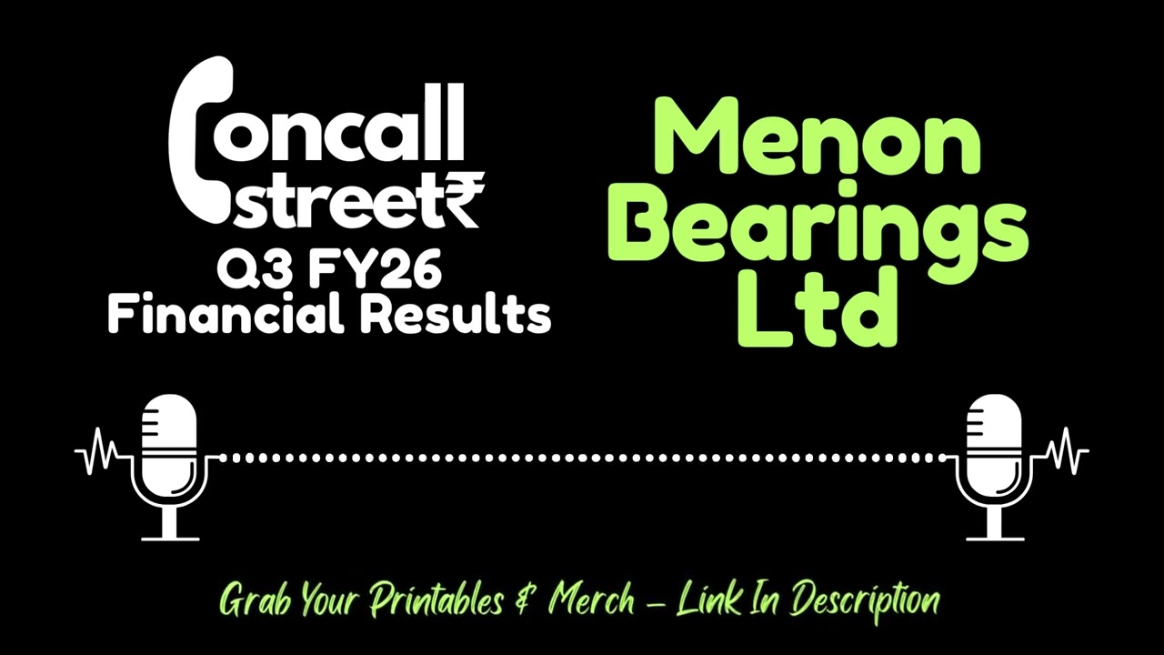 Menon Bearings Ltd Q3 FY26 Earnings Conference Call | Management Commentary & Q&A
