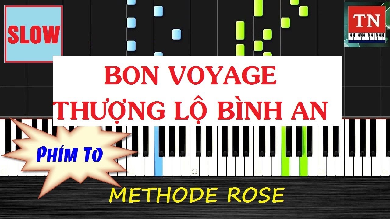 [ Methode Rose ] Bon voyage | Thượng lộ bình an | Piano Thy Nguyen Tutorial
