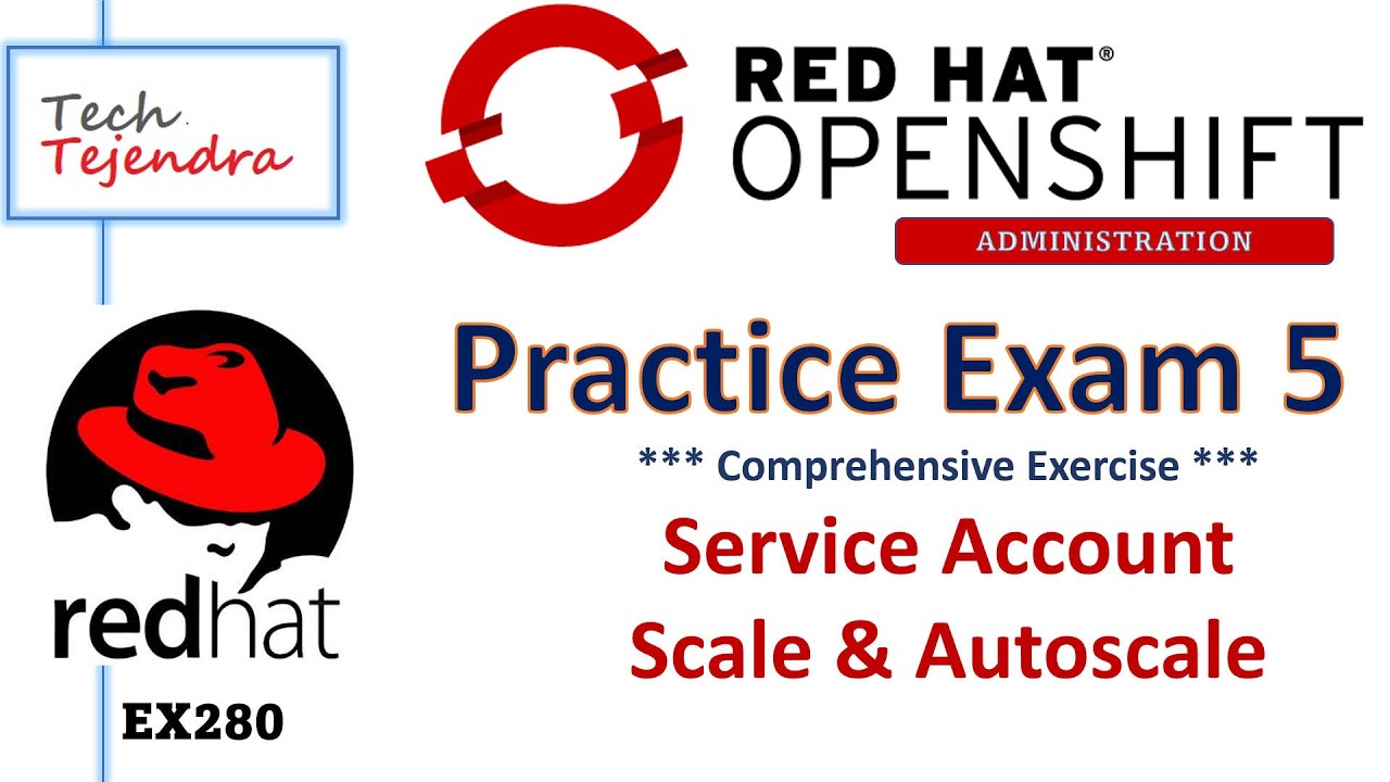 Экзамен OpenShift Administration RedHat Ex280 — учетная запись службы, масштабирование и автомати...