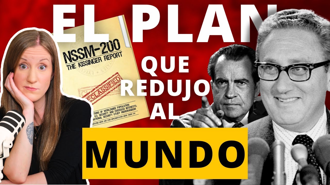 CONTROL Y COLAPSO POBLACIONAL: El Famoso Reporte Kissinger | Nat En Tu Idioma