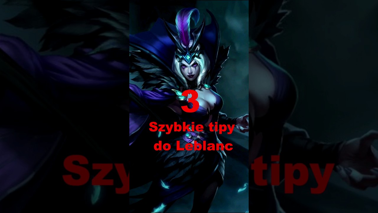 3 Szybkie Tipy do Leblanc😎🤯 #shorts #league #leagueoflegends #tutorial