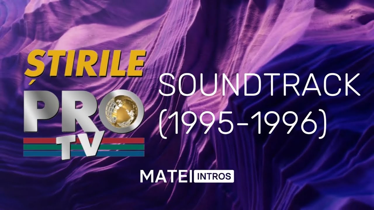 Știrile PRO TV News Soundtrack (1995 - 1996)