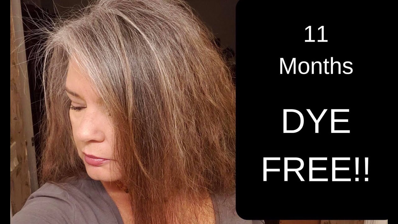 11 Months DYE FREE!