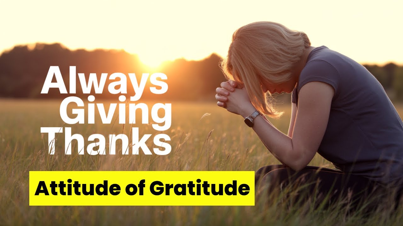 The Power of Gratitude | Thanking God Daily