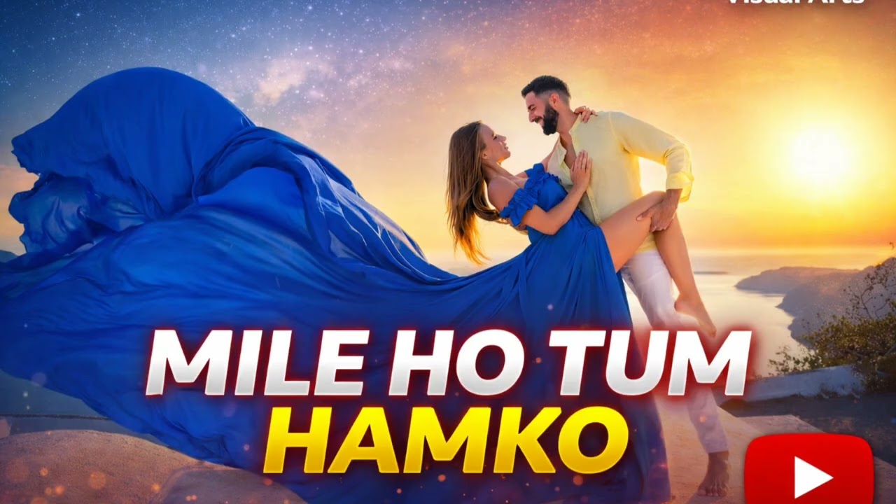 MILE HO TUM HAMKO 💞❣️💞❣️💞 || New Song || Romentic & Heart Touching Hindi Music Song 🎶🎵#yaadokasafar