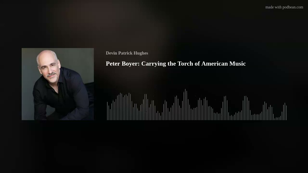 Peter Boyer Carrying the Torch of American Music