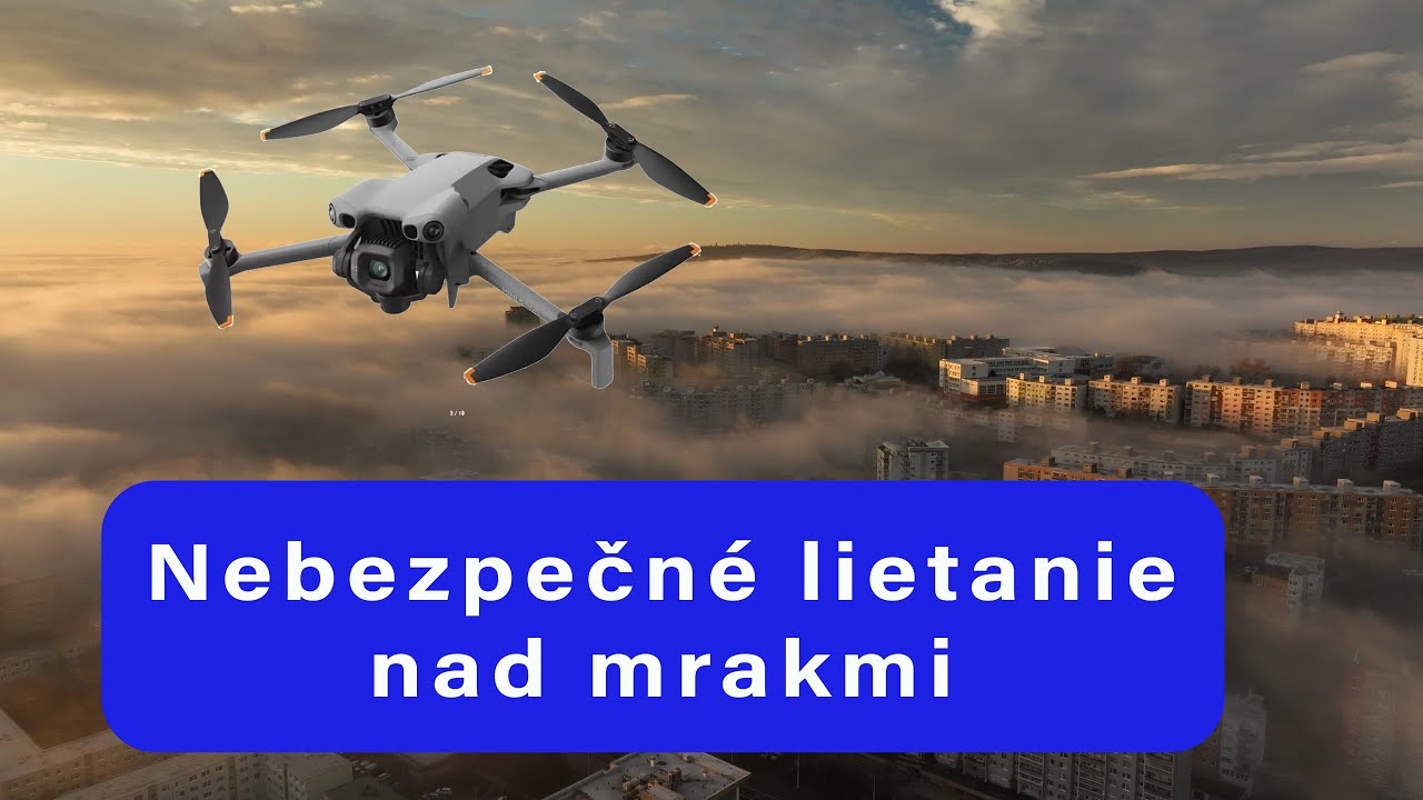 Riziká lietania dronom nad mrakmi
