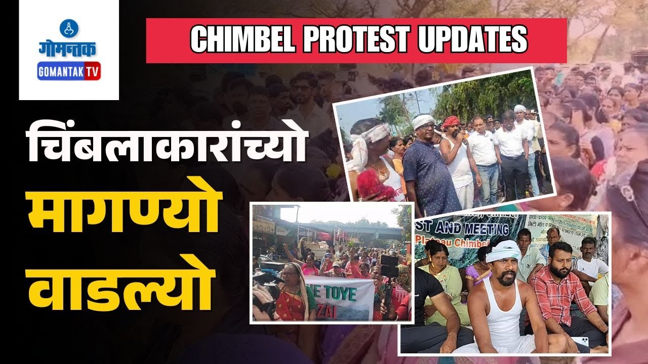 Chimbel agitation continues as protesters seek Cabinet approval to shift Project | Gomantak TV