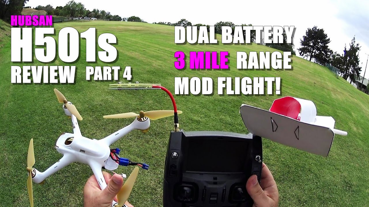 HUBSAN X4 H501s GPS Drone Review - Part 4 - [Long Range Mod, Dual Battery, 3 Mile Flight Test]