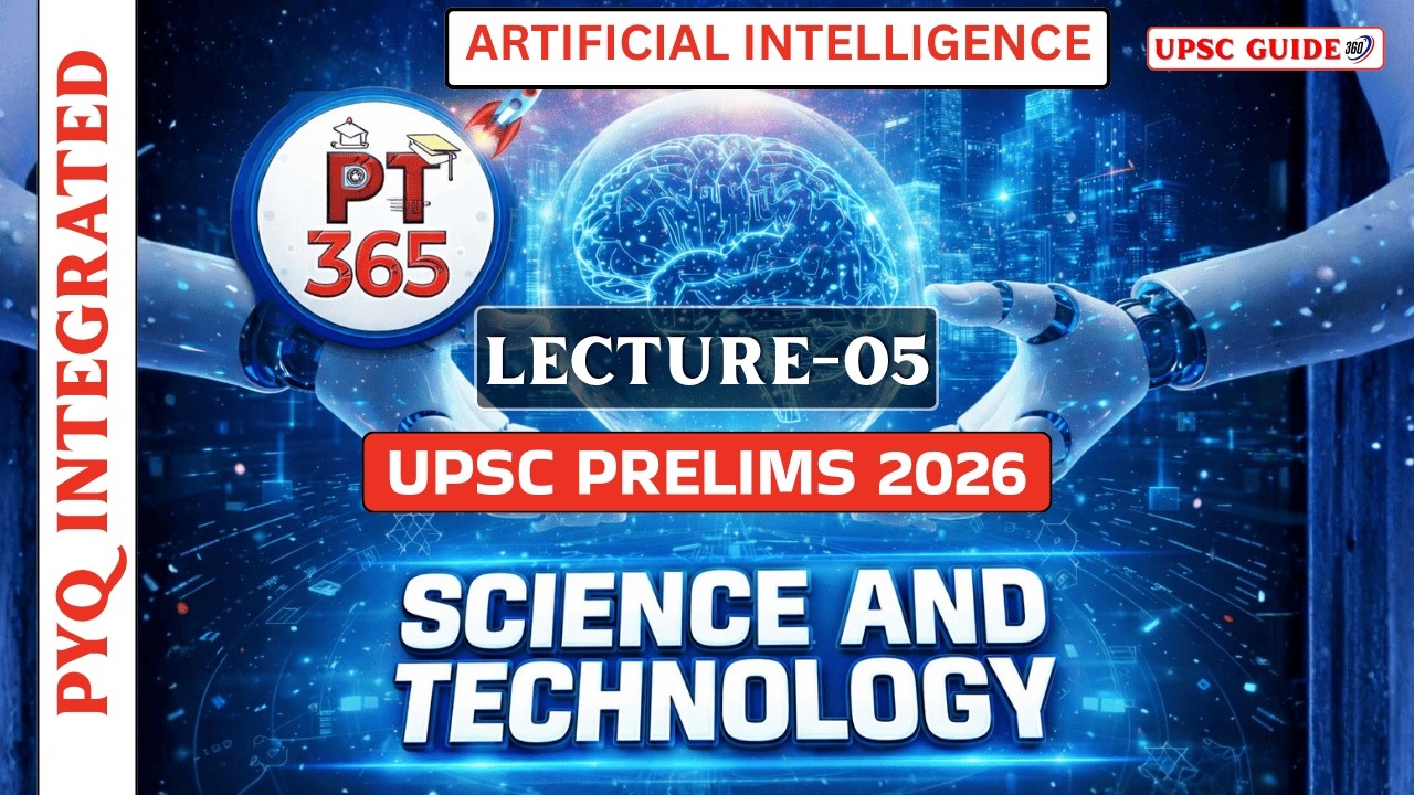 PT 365 Science and Technology | L5 | UPSC Prelims 2026 | Vision IAS Current Affairs