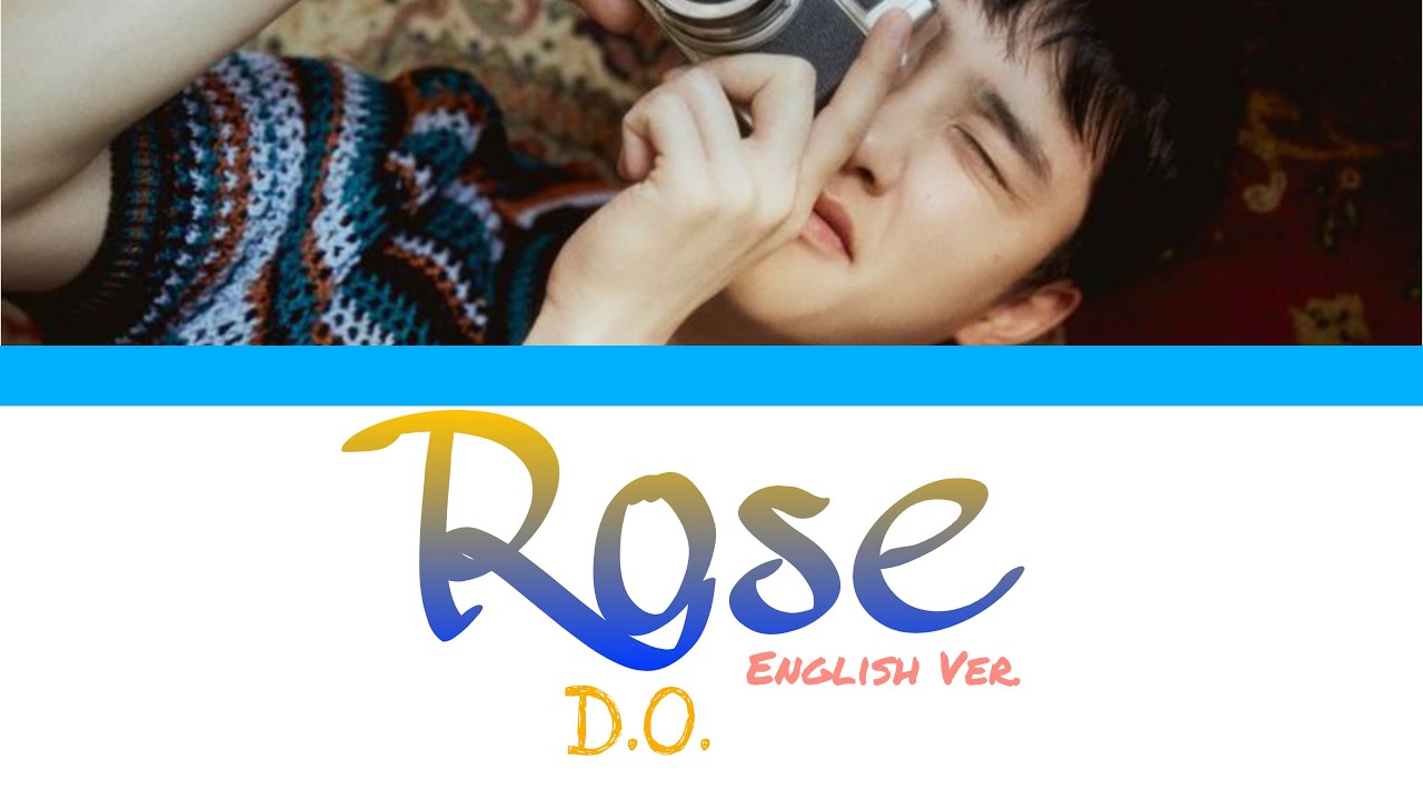 D.O. (EXO) - Rose English Ver. Lyrics (Color Coded Lyrics)