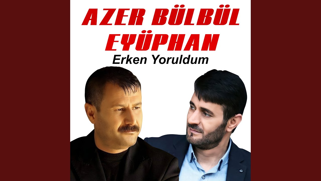 Erken Yoruldum