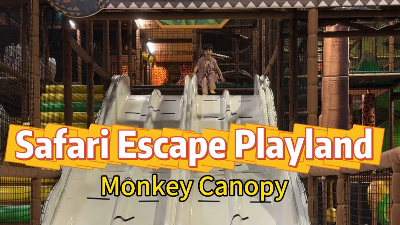 Safari Escape Playland @ Monkey Canopy