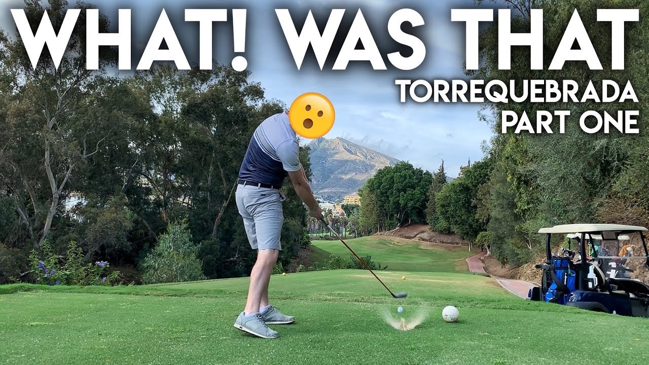 WHAT WAS THAT!! Torrequebrada Course Vlog - Part One