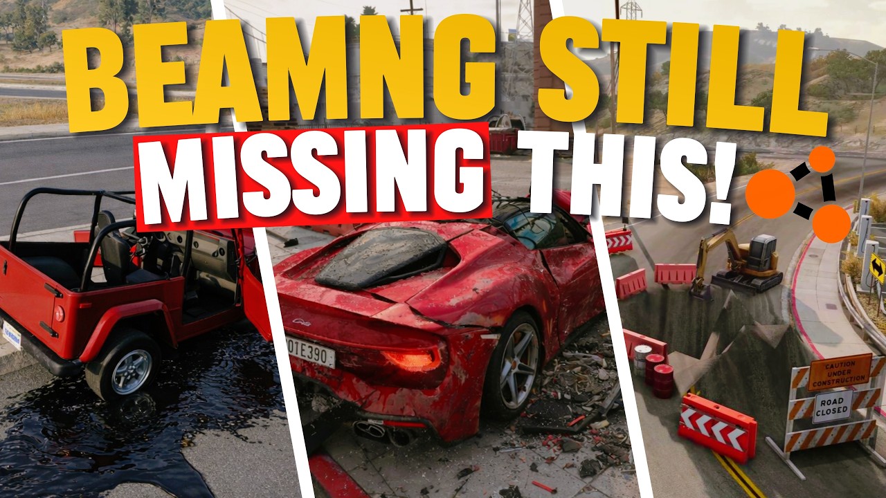 Things BeamNG STILL Doesn&rsquo;t Have&hellip;