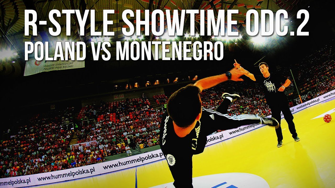 Handball: Poland - Montenegro! - R-Style ShowTime - [R-Style Freestyle Football] - odc.2
