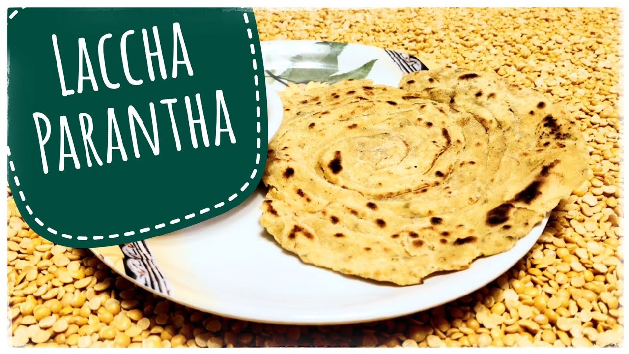 How to Make Perfect Laccha Paratha at Home