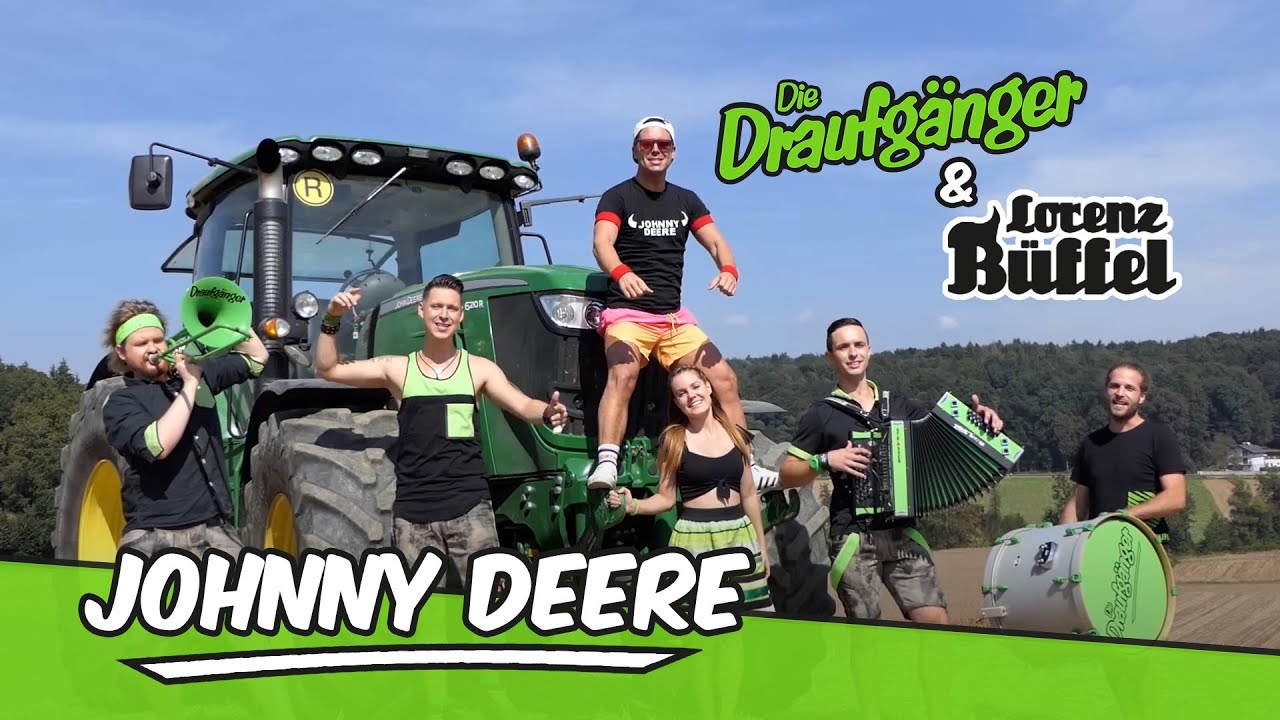 Die Draufg&auml;nger & Lorenz B&uuml;ffel - JOHNNY DEERE (Official Video)