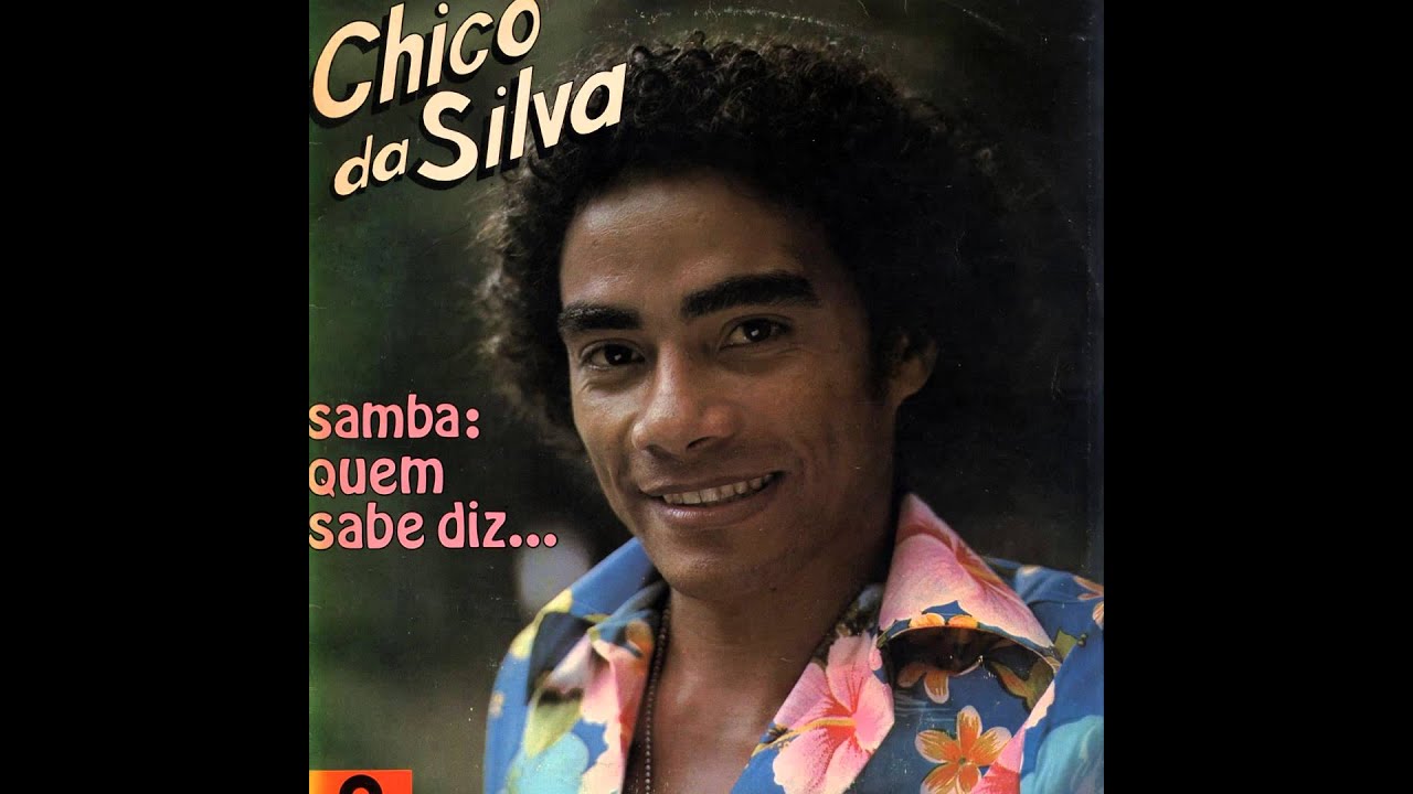 Chico Da Silva - Pandeiro É Meu Nome (Disco Samba:Quem Sabe Diz...1977)
