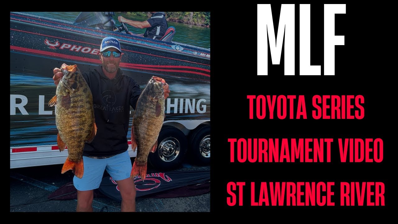 MLF Toyota Series St Lawrence River