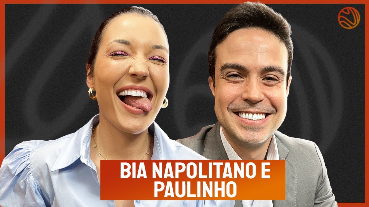 BIA NAPOLITANO E PAULINHO - Venus Podcast #357
