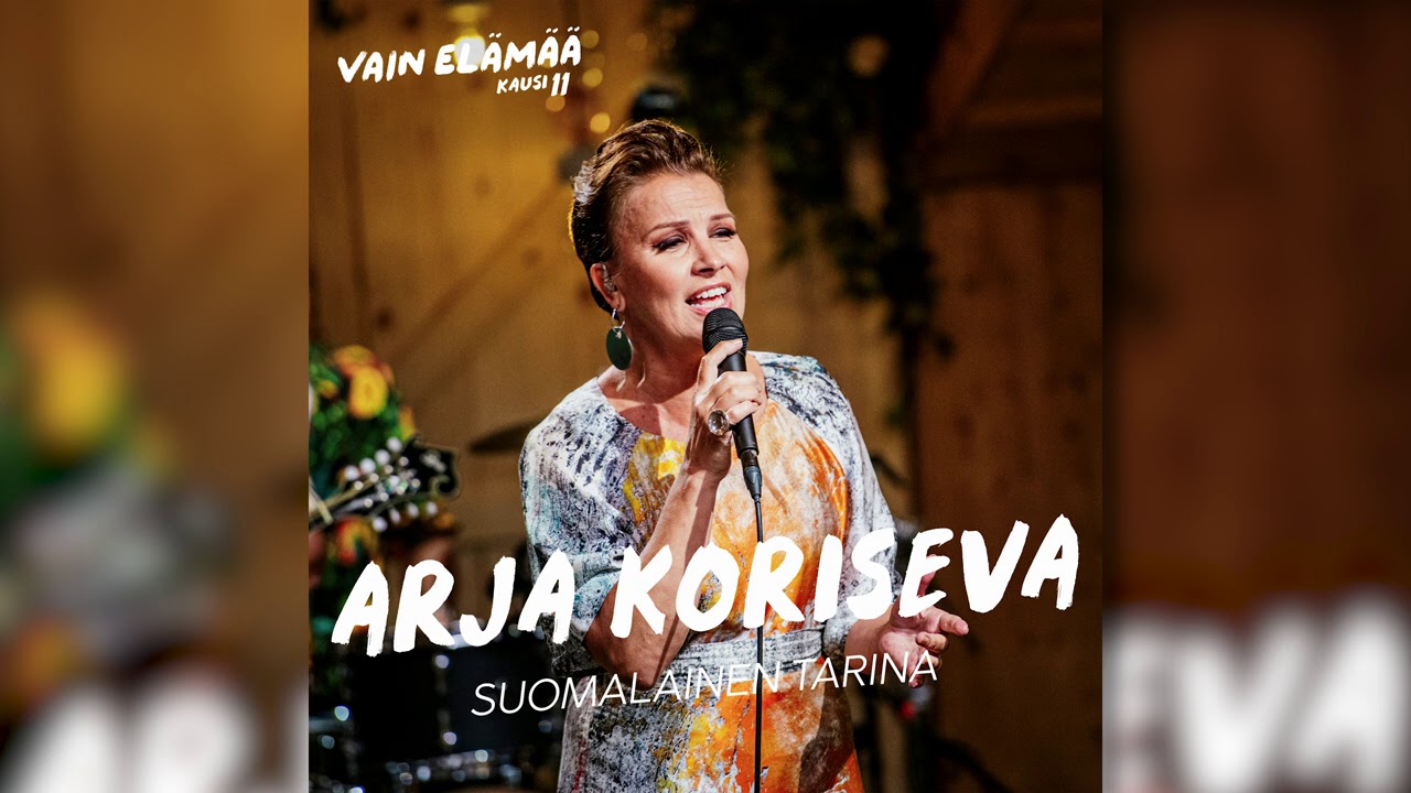Arja Koriseva - Suomalainen tarina (Vain elämää kausi 11)