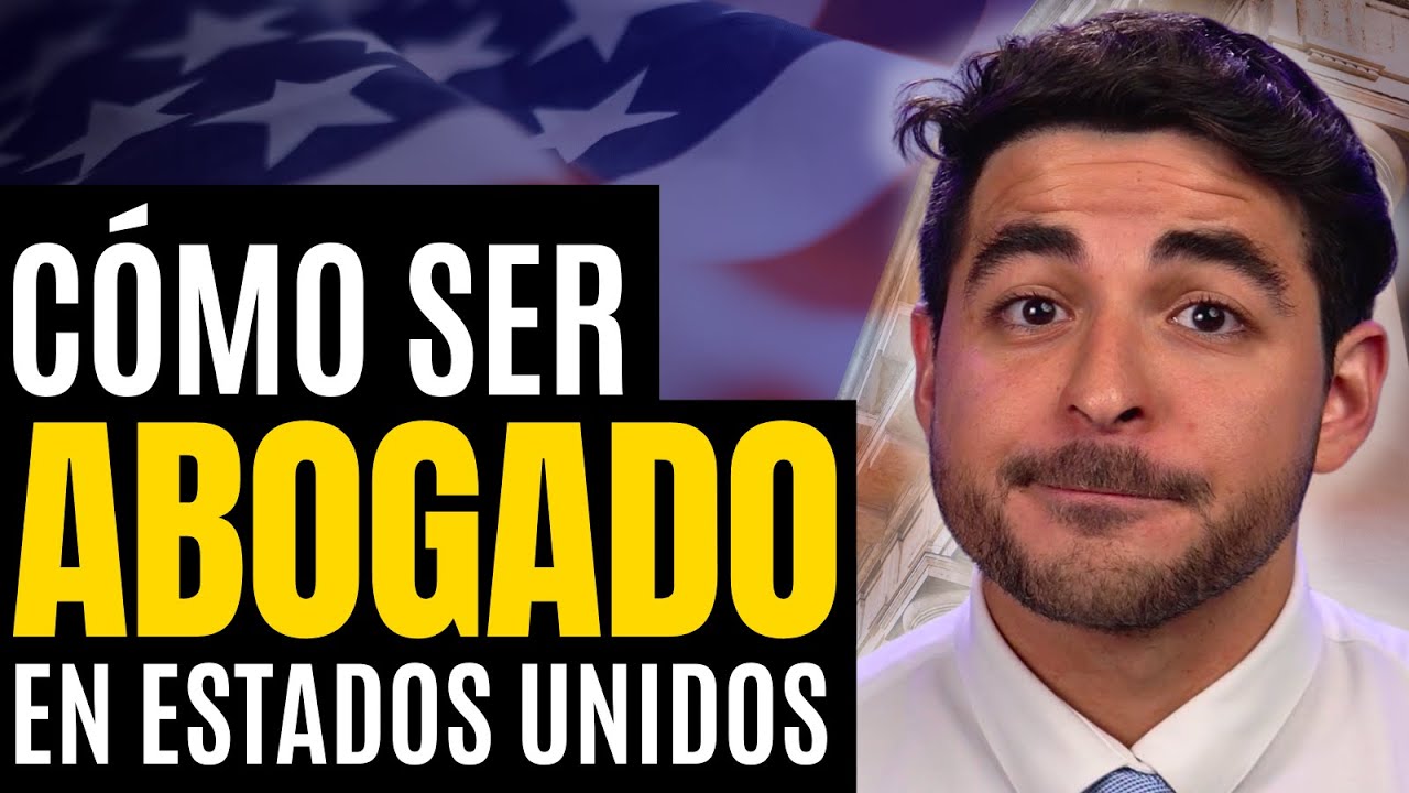 Cómo Ser Abogado en Estados Unidos